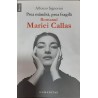 Prea mandra, prea fragila Romanul Mariei Callas