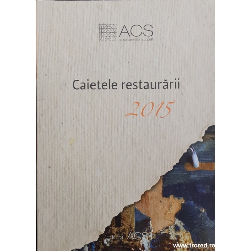 Caietele restaurarii 2015