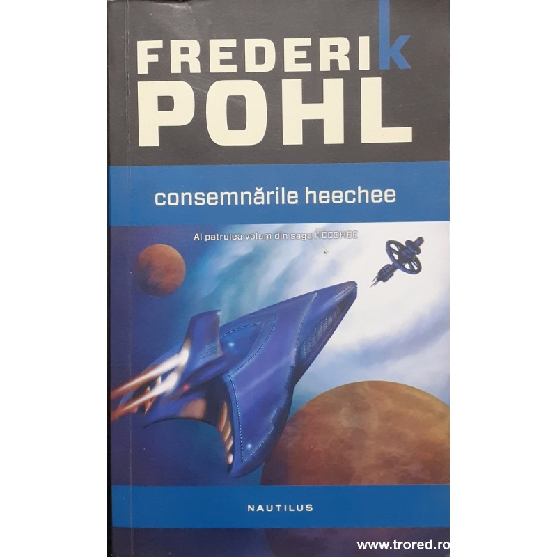 Consemnarile Heechee volumul 4 Saga Heechee