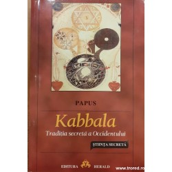 Kabbala Traditia secreta a Occidentului. Stiinta secreta