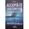 Accepta-te asa cum esti Inceteaza sa te mai corijezi