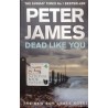 Dead like you