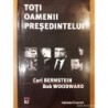 Toti oamenii presedintelui
