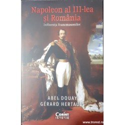 Napoleon al III-lea si romania Influenta francmasonilor