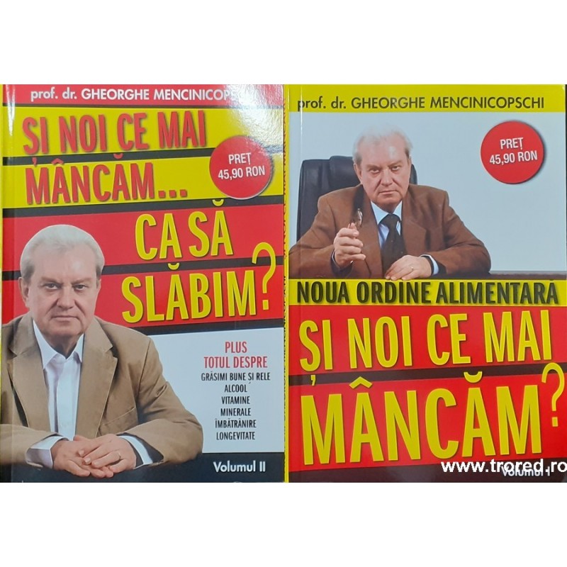 Si noi ce mai mancam? Noua ordine alimentara 2 volume
