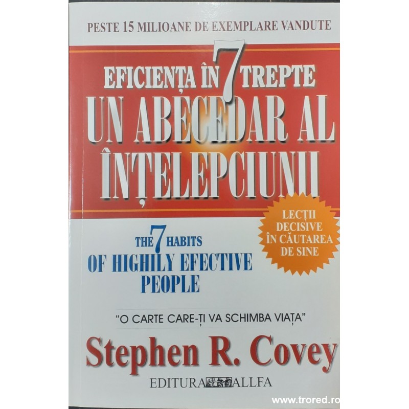 Eficienta in 7 trepte Un abecedar al intelepciunii