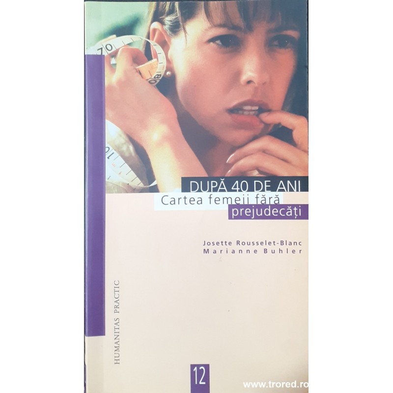 Dupa 40 de ani Cartea femeii fara prejudecati