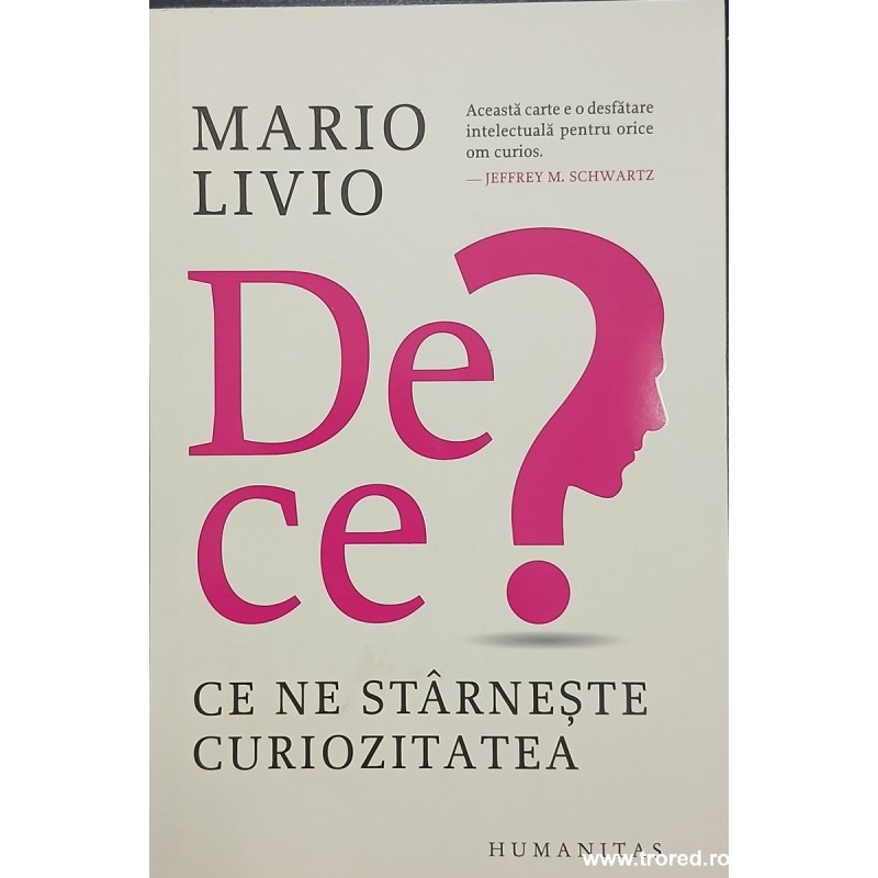 De ce? Ce ne starneste curiozitatea