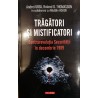 Tragatori si mistificatori. Contrarevolutia Securitatii in decembrie 1989