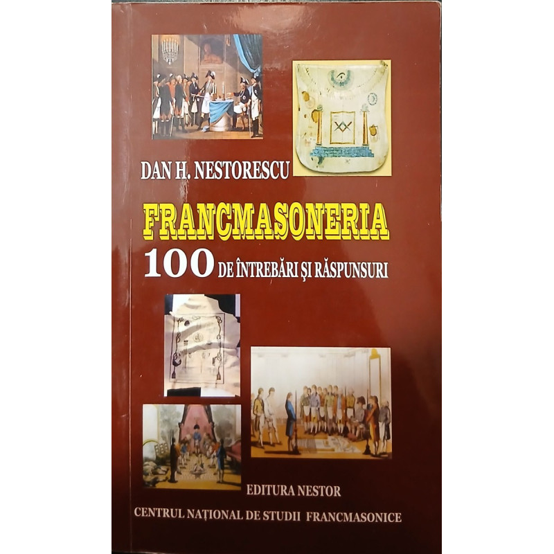 Francmasoneria 100 de intrebari si raspunsuri