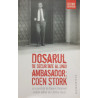 Dosarul de securitate al unui ambasador: Coen Stork