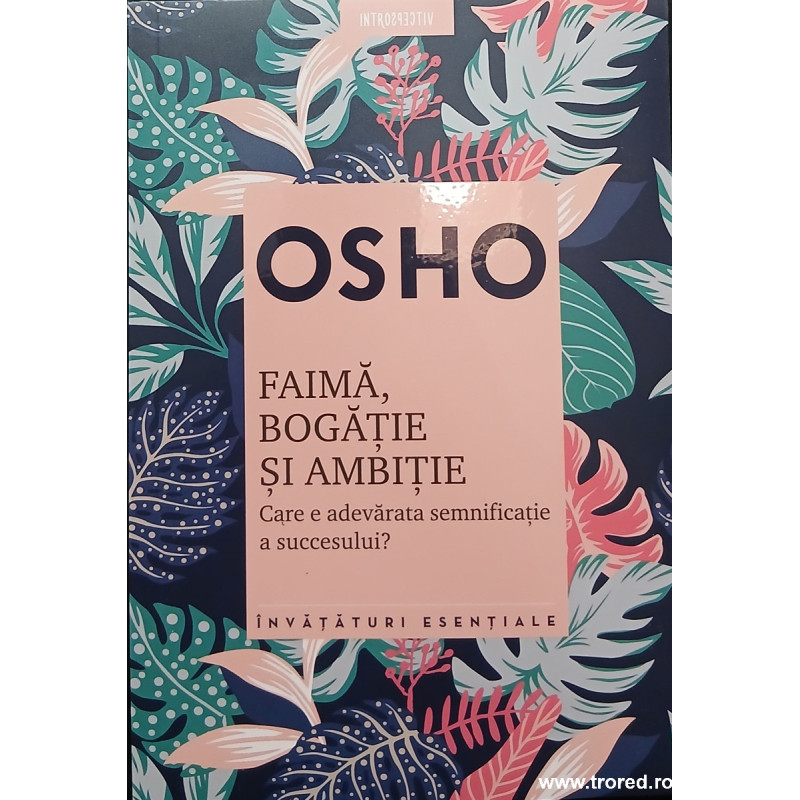 Faima, bogatie si ambitie