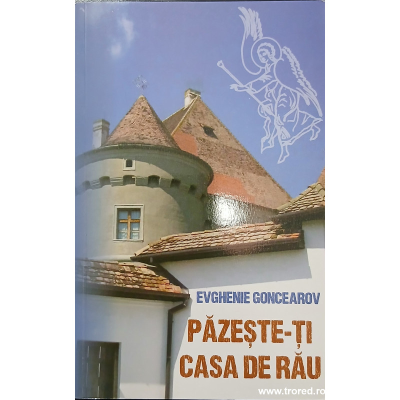 Pazeste-ti casa de rau