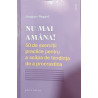 Nu mai amana! 50 de exercitii practice pentru a scapa de tendinta de a procrastina