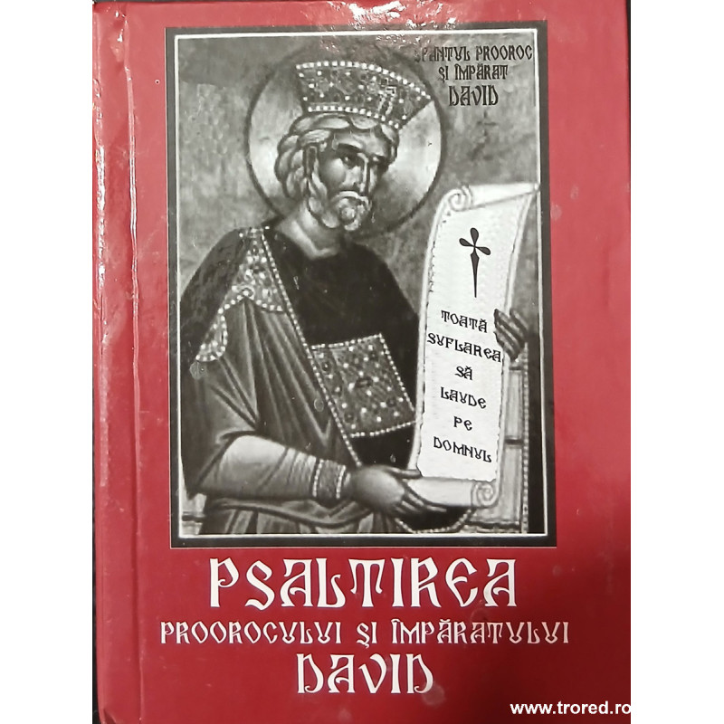 Psaltirea Proorocului si Imparatului David