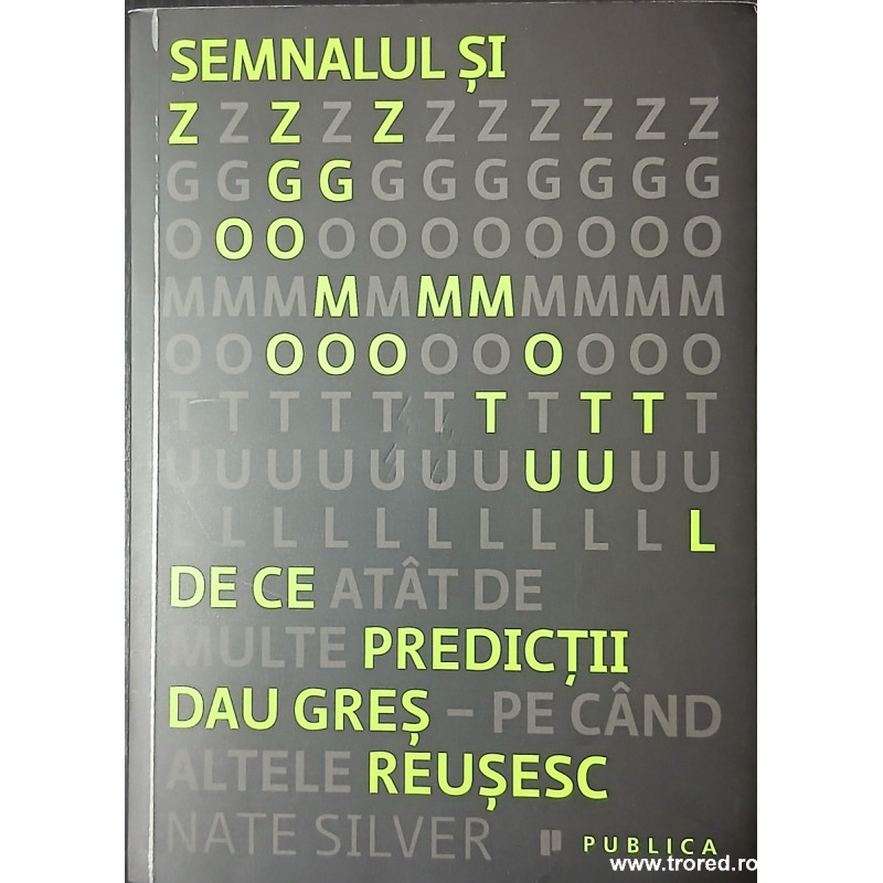 Semnalul si zgomotul