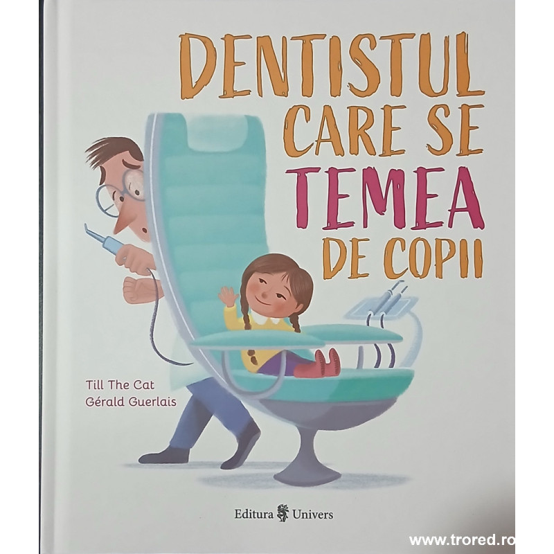 Dentistul care se temea de copii