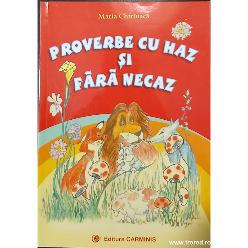 Proverbe cu haz si fara necaz