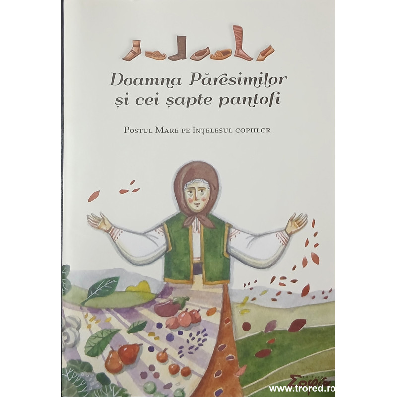 Doamna paresimilor si cei sapte pantofi Postul mare pe intelesul copiilor