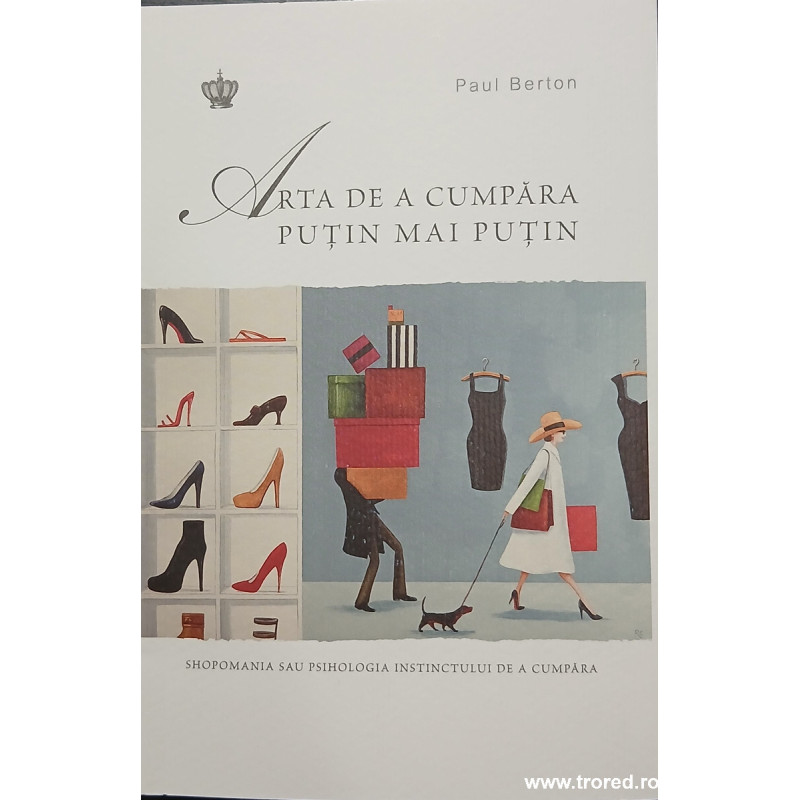 Arta de a cumpara putin mai putin