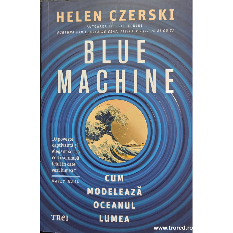 Blue Machine Cum modeleaza oceanul lumea