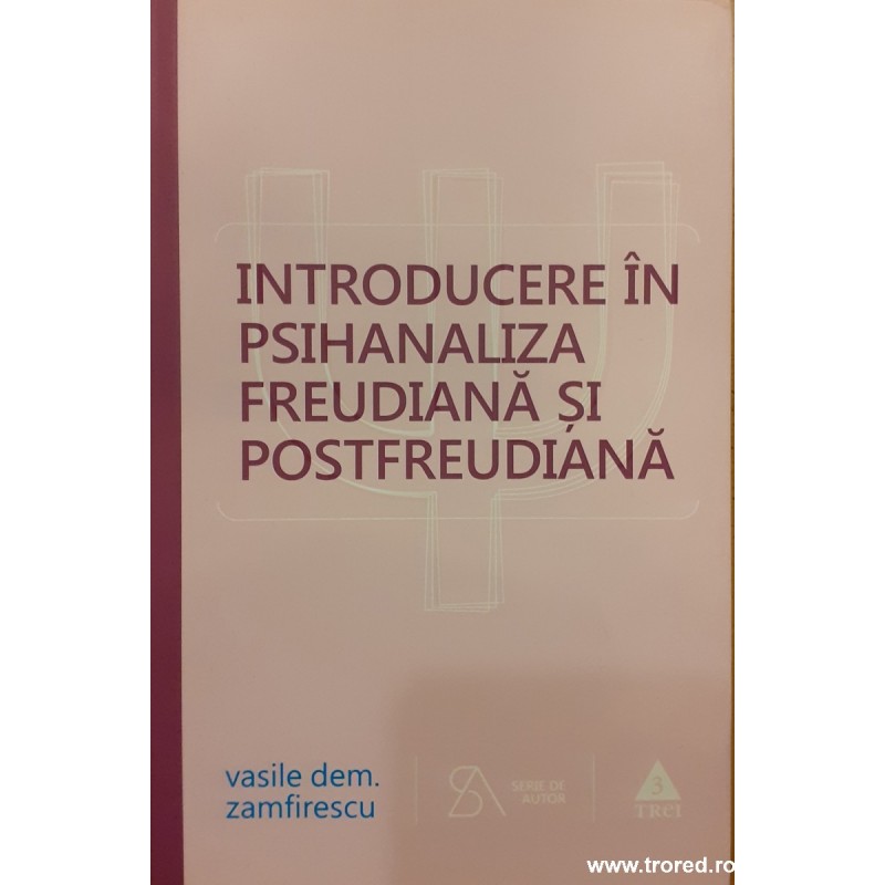 Introducere in psihanaliza freudiana si postfreudiana