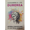 Durerea Istoria convietuirii cu un vechi dusman