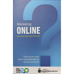 Marketing online pe plus sau pe minus?