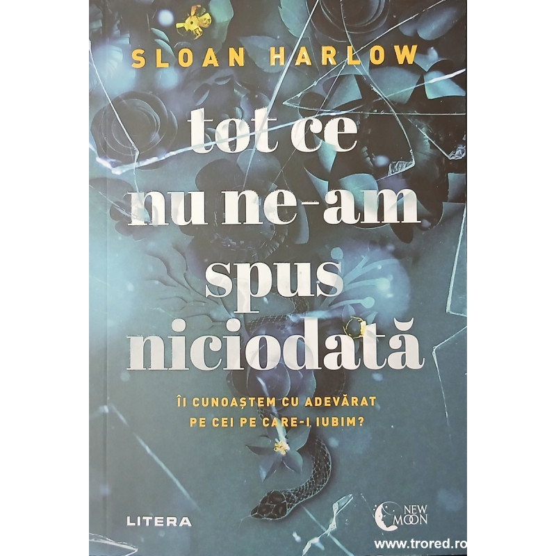 Tot ce nu ne-am spus niciodata