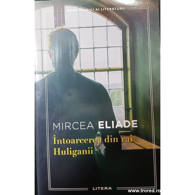 Intoarcerea din rai / Huliganii