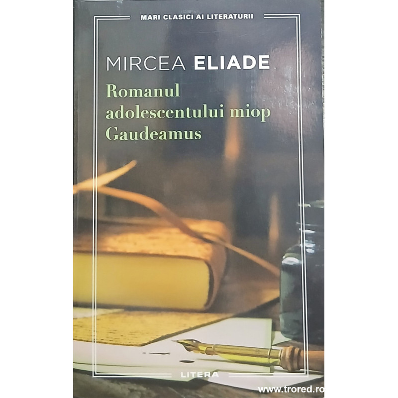 Romanul adolescentului miop Gaudeamus