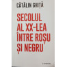 Secolul al XX-lea intre rosu si negru