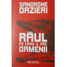 Raul pe care il fac oamenii
