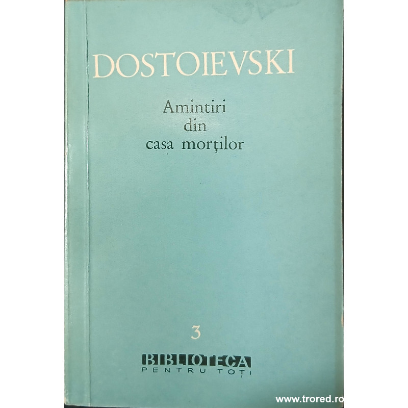 Amintiri din casa mortilor