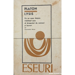 Lysis Cu un eseu despre intelesul grec al dragostei de oameni si lucruri