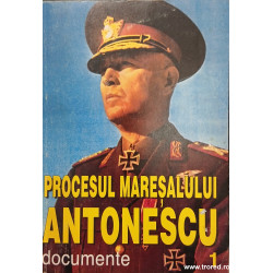 Procesul Maresalului Antonescu Documente 1