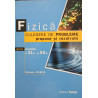 Fizica Culegere de probleme propuse si rezolvate pentru clasele a XI-a - a XII-a