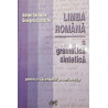 Limba romana O gramatica sintetica pentru invatamantul preuniversitar