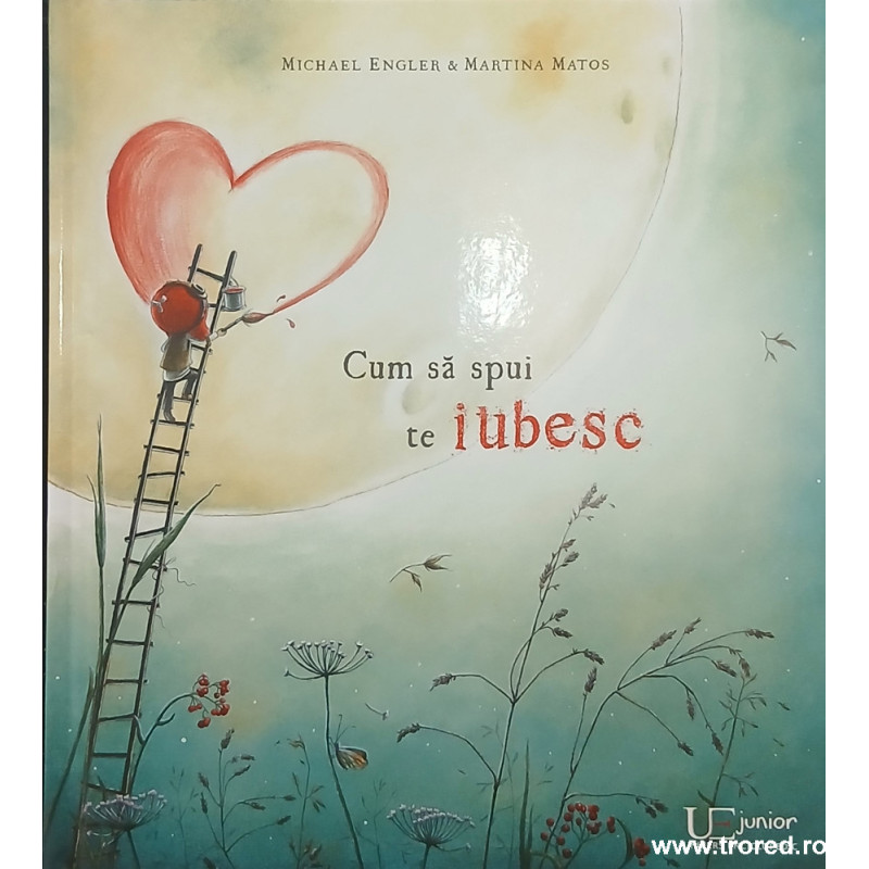 Cum sa spui te iubesc