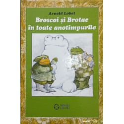 Broscoi si Brotac in toate anotimpurile