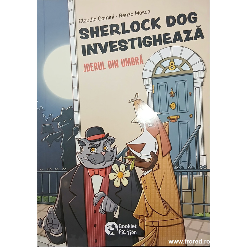 Sherlock Dog investigheaza Jderul din umbra