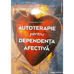 Autoterapie pentru dependenta afectiva