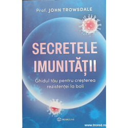 Secretele imunitatii Ghidul tau pentru cresterea rezistentei la boli