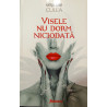 Visele nu dorm niciodata