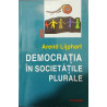 Democratia in societatile plurale
