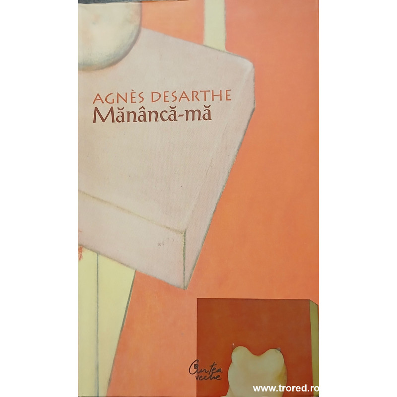 Mananca-ma Agnes Desarthe