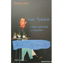 Tom Tykwer Urma catifelata a clasicilor
