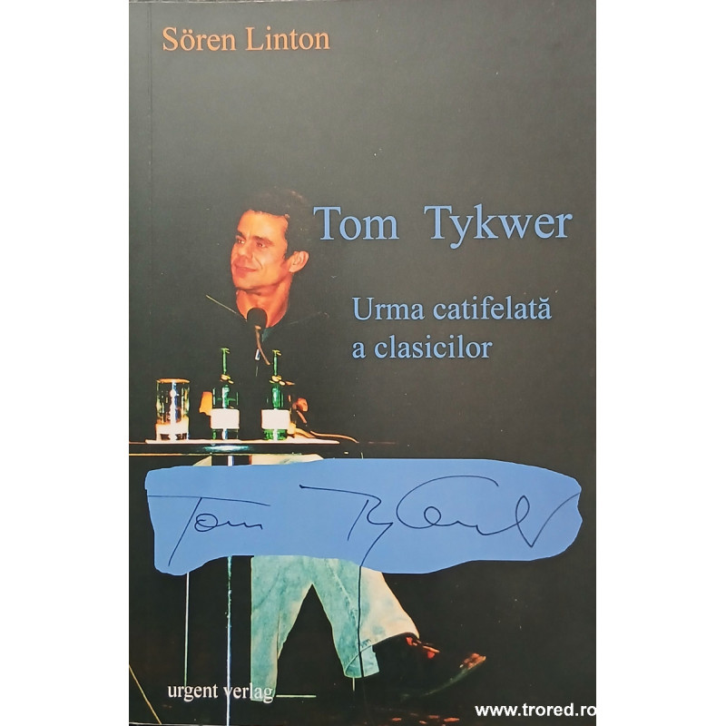 Tom Tykwer Urma catifelata a clasicilor
