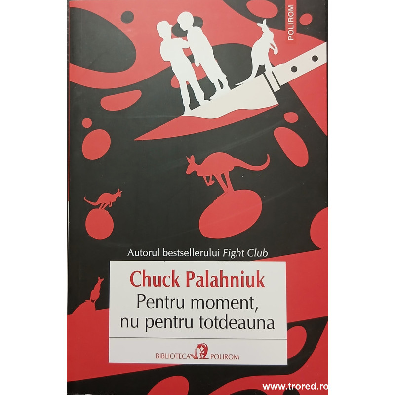 Pentru moment, nu pentru totdeauna