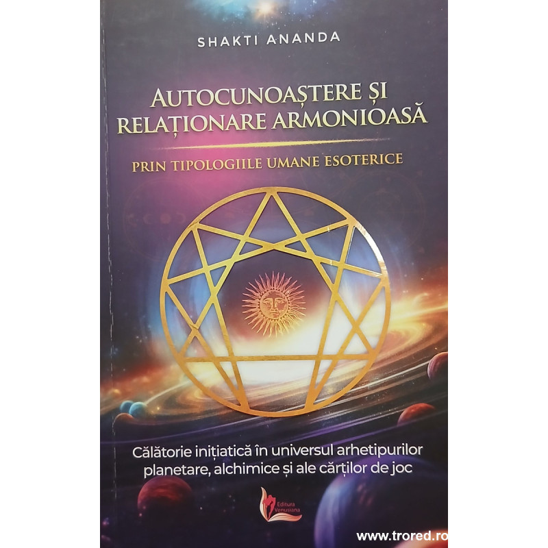 Autocunoastere si relationare armonioasa prin tipologiile umane esoterice
